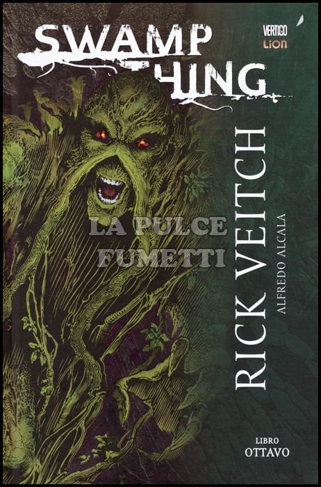 GRANDI OPERE VERTIGO - SWAMP THING #     8 - RICK VEITCH